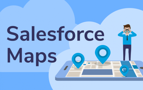 Salesforce Maps Hakkında Her Şey