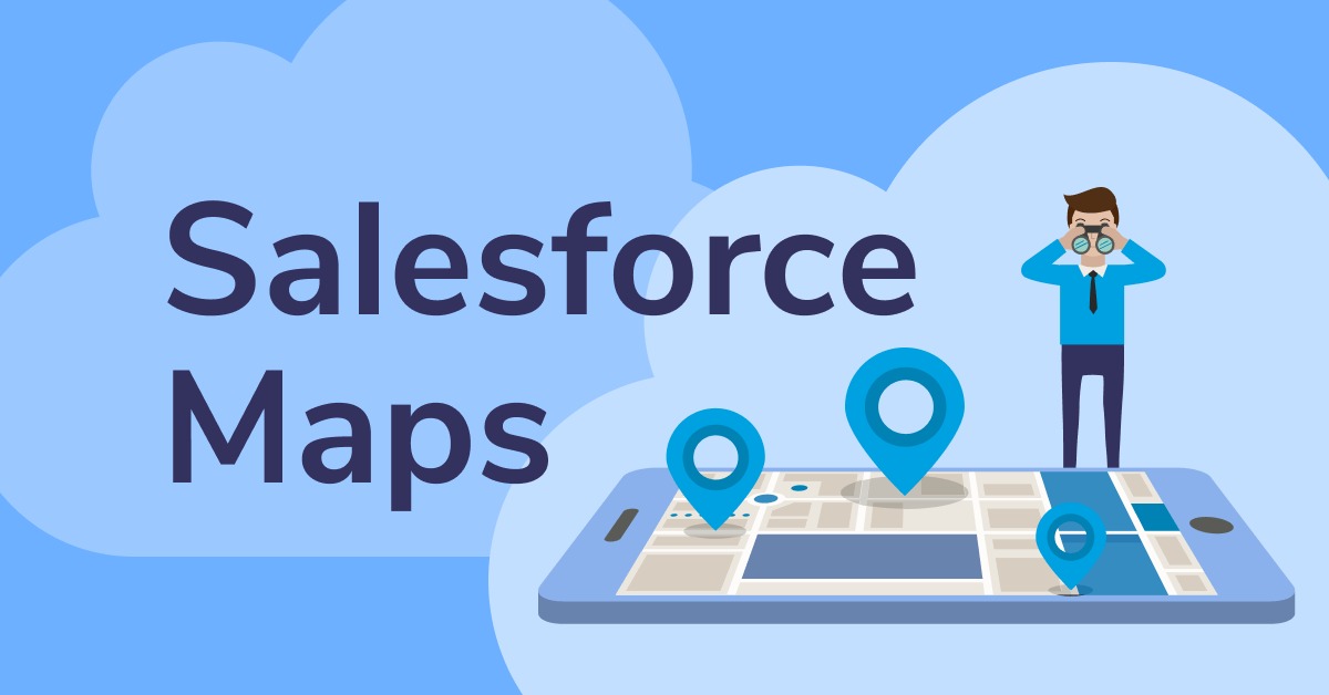 Salesforce Maps Hakkında Her Şey 6 Salesforce Maps Hakkında Her Şey